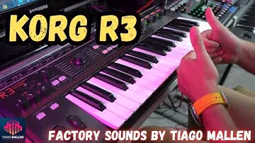 KORG R3 - FACTORY SOUNDS - by TIAGO MALLEN - (LINK NA DESCRIÇÃO) #musica #synthesizer #teclas