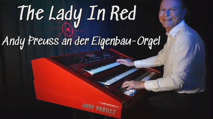 The Lady In Red ♥️ Andy Preuss an der Eigenbau-Orgel (Wersi Korg Deebach Ketron) 4K