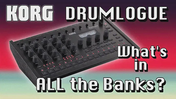 🎛️ Unlocking the Power of the KORG DRUMLOGUE: What's in ALL the Banks? 🎛️