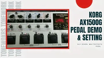 Korg ToneWorks AX1500G | Pedalboard Demo & Setting