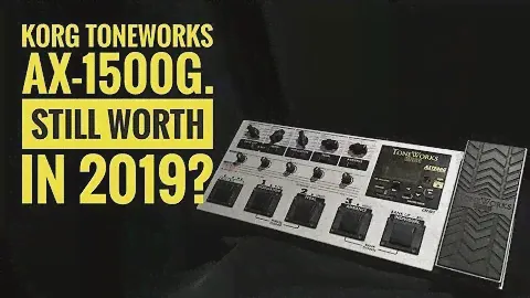 KORG ToneWorks AX1500G still worth in 2019?