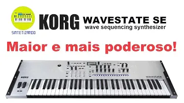 Korg Wavestate SE/SE Platinum - Maior e mais poderoso!