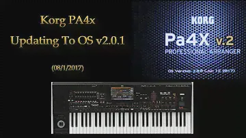 Updating OS 2.0 To OS 2.1 - Korg Pa4x (August 2017)