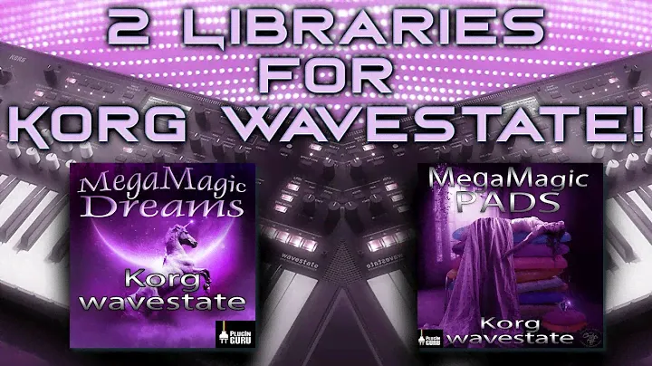 2 PlugInGuru Libraries for Korg Wavestate 2.0!
