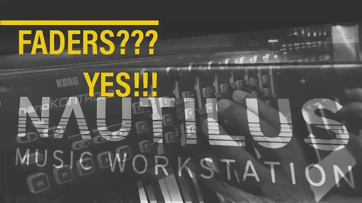 KORG NAUTILUS: REAL FADER CONTROL (Nano Kontrol 2) - Game Changing!!!!