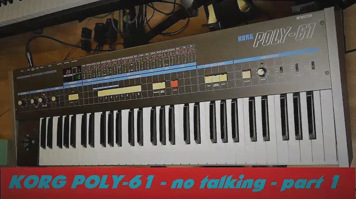 Korg Poly-61 - no talking - part 2/2