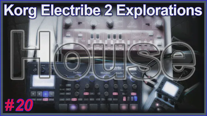 Korg Electribe 2 Explorations 20: House Music