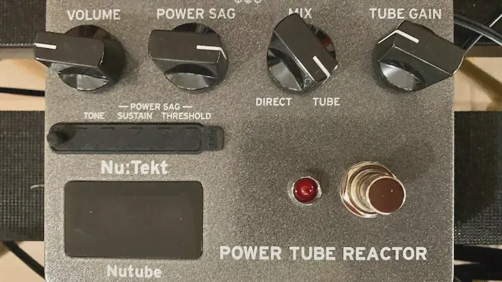 NuTekt NuTube Power Tube Reactor First Impressions