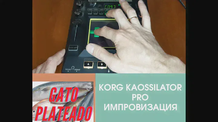 KORG Kaossilator PRO - импровизация/improvisation