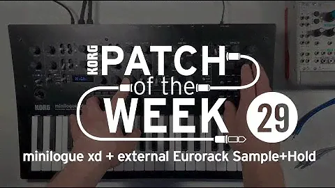 Patch of the Week 29: minilogue xd + external Eurorack Sample+Hold