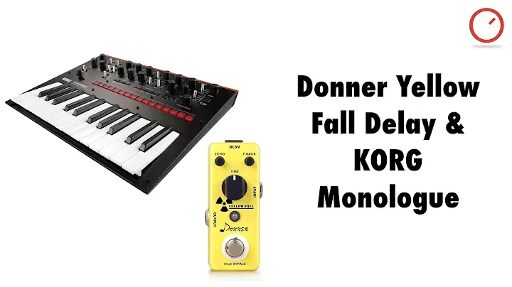Donner Yellow Fall Delay & KORG Monologue Sound Demo