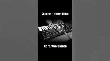 Children (Robert Miles) on Korg Wavestate