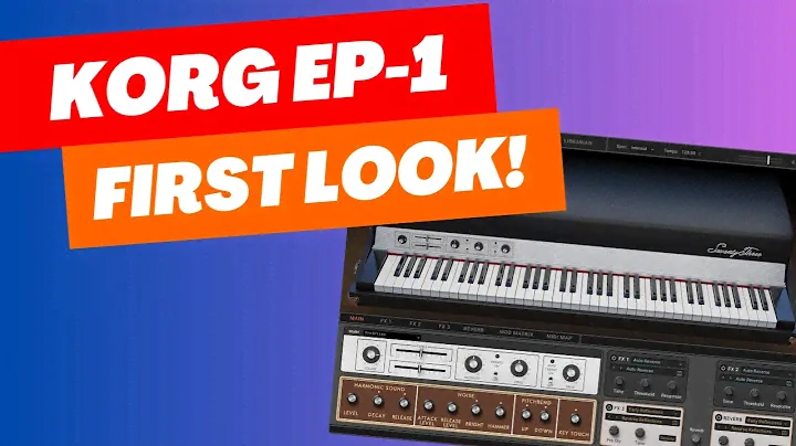 Korg EP-1 Electric Piano Plugin (First Look!)
