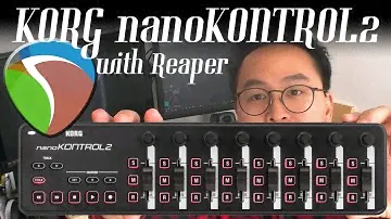 KORG nanoKONTROL2 с Reaper DAW - Как установить MIDI-устройство и полностью его настроить
